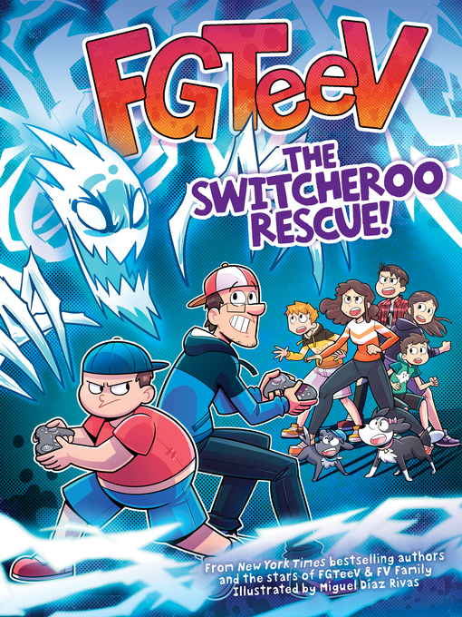Title details for The Switcheroo Rescue! by FGTeeV - Wait list